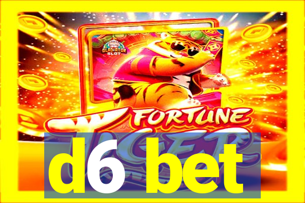 d6 bet